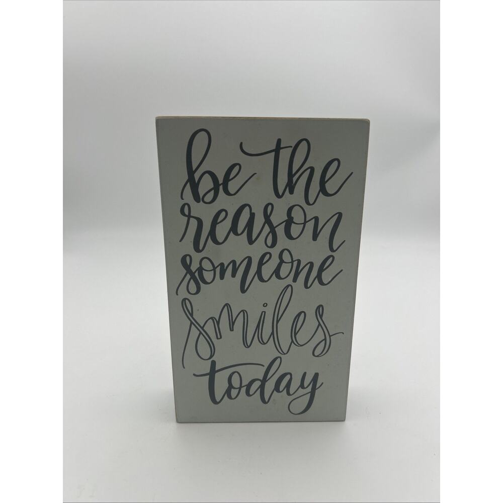 Inspirational Wood Block Sign – "Be the Reason Someone Smiles Today" – 8.5x5